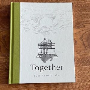 Together by: Luke Adam Hawker hardcover book